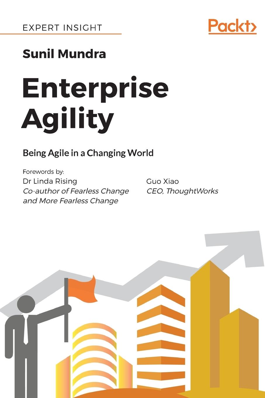 Cover: 9781788990646 | Enterprise Agility | Being Agile in a Changing World | Sunil Mundra