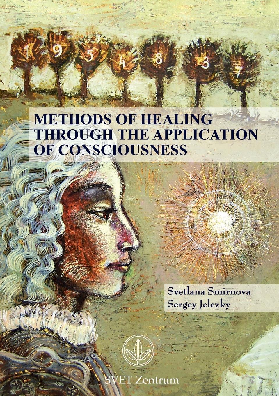 Cover: 9783943110340 | Methods of Healing through the Application of Consciousness | Buch