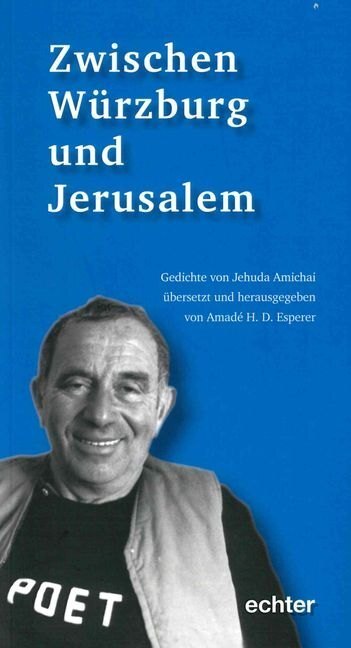 Cover: 9783429044725 | Zwischen Würzburg und Jerusalem | Gedichte von Jehuda Amichai | Buch