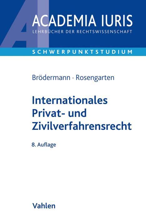 Internationales Privat- und Zivilverfahrensrecht (IPR/IZVR) - Brödermann, Eckart