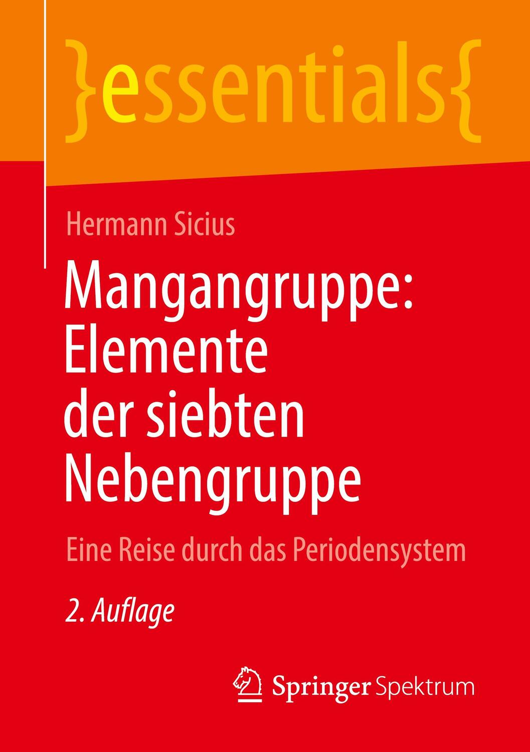 Cover: 9783662666975 | Mangangruppe: Elemente der siebten Nebengruppe | Hermann Sicius | Buch