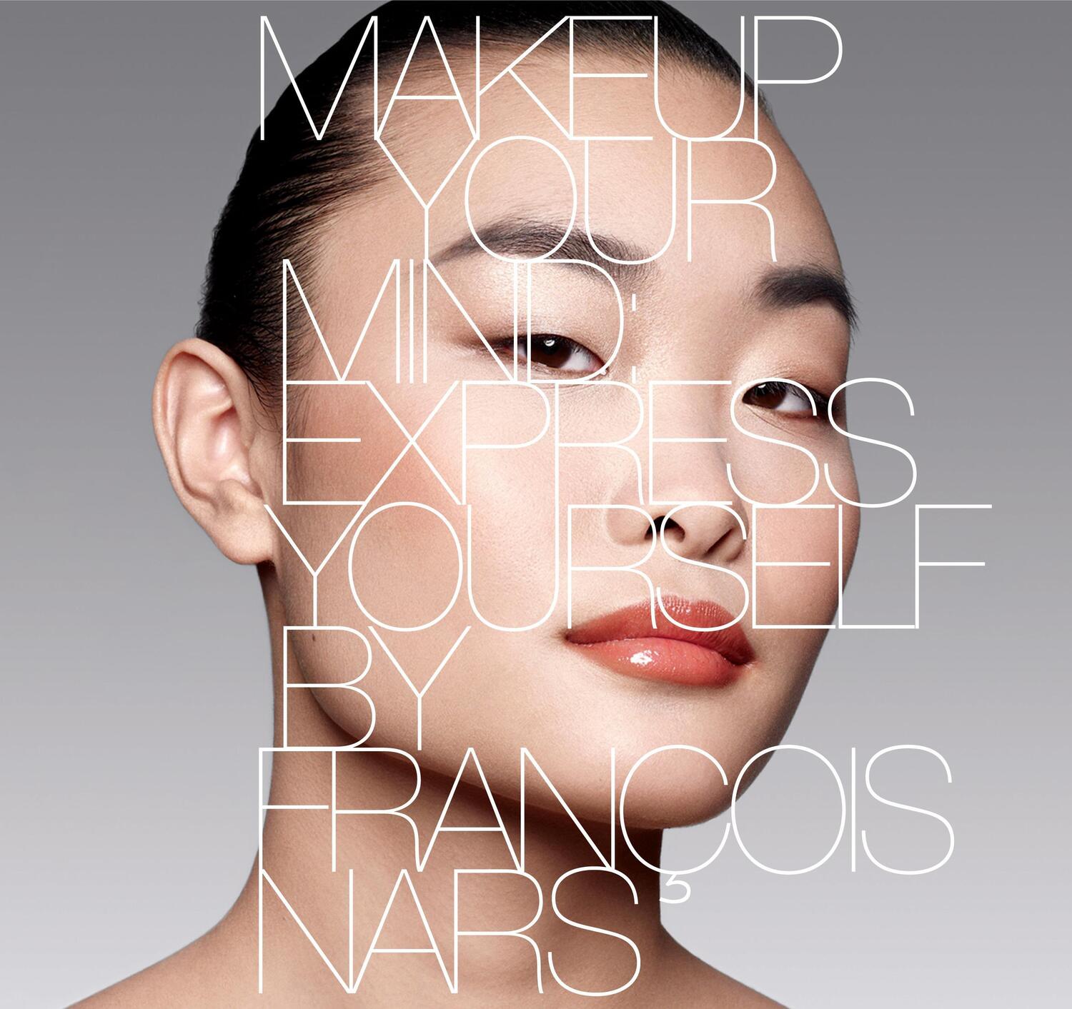 Cover: 9780847836451 | Makeup Your Mind | Express Yourself | Francois Nars | Buch | Englisch