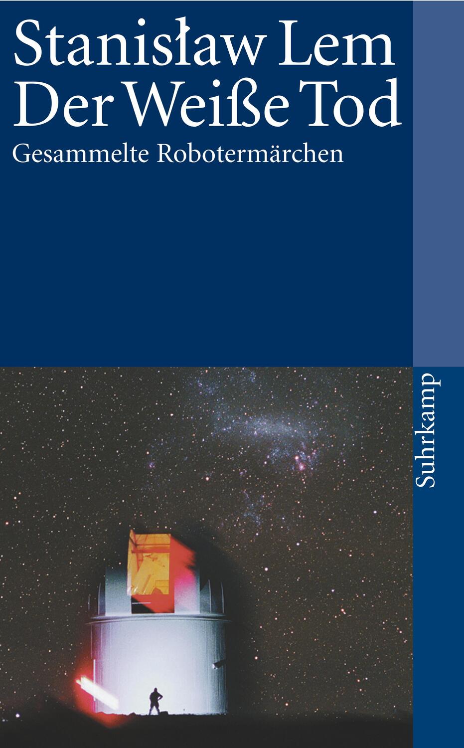 Cover: 9783518455364 | Der weiße Tod | Gesammelte Robotermärchen | Stanislaw Lem | Buch