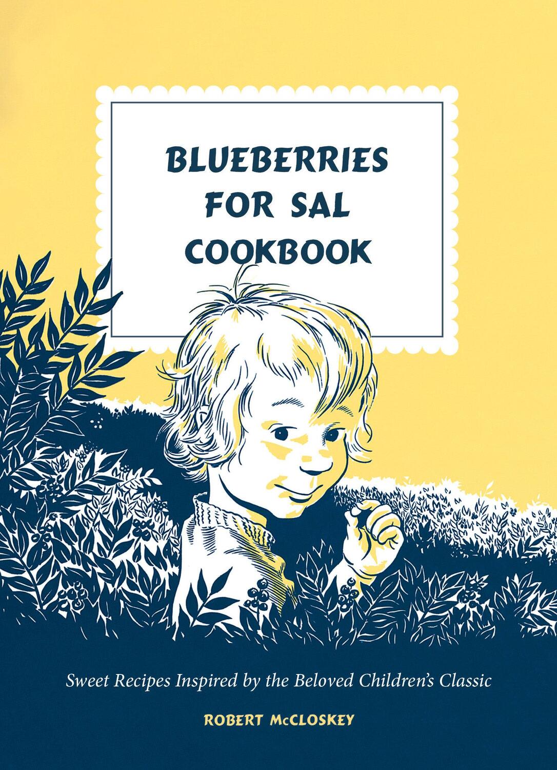 Cover: 9780593580400 | Blueberries for Sal Cookbook | Robert Mccloskey | Buch | Englisch
