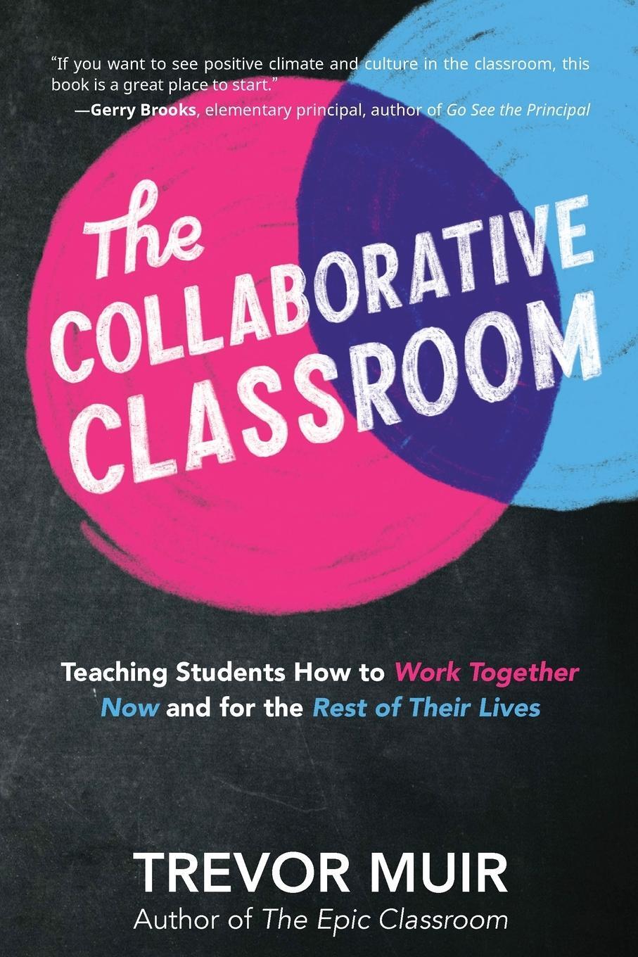 Cover: 9781951600006 | The Collaborative Classroom | Trevor Muir | Taschenbuch | Paperback
