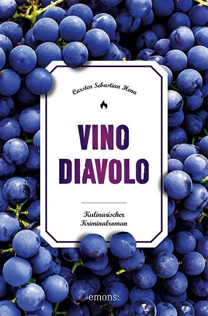Cover: 9783740807061 | Vino Diavolo | Kulinarischer Kriminalroman | Carsten Sebastian Henn