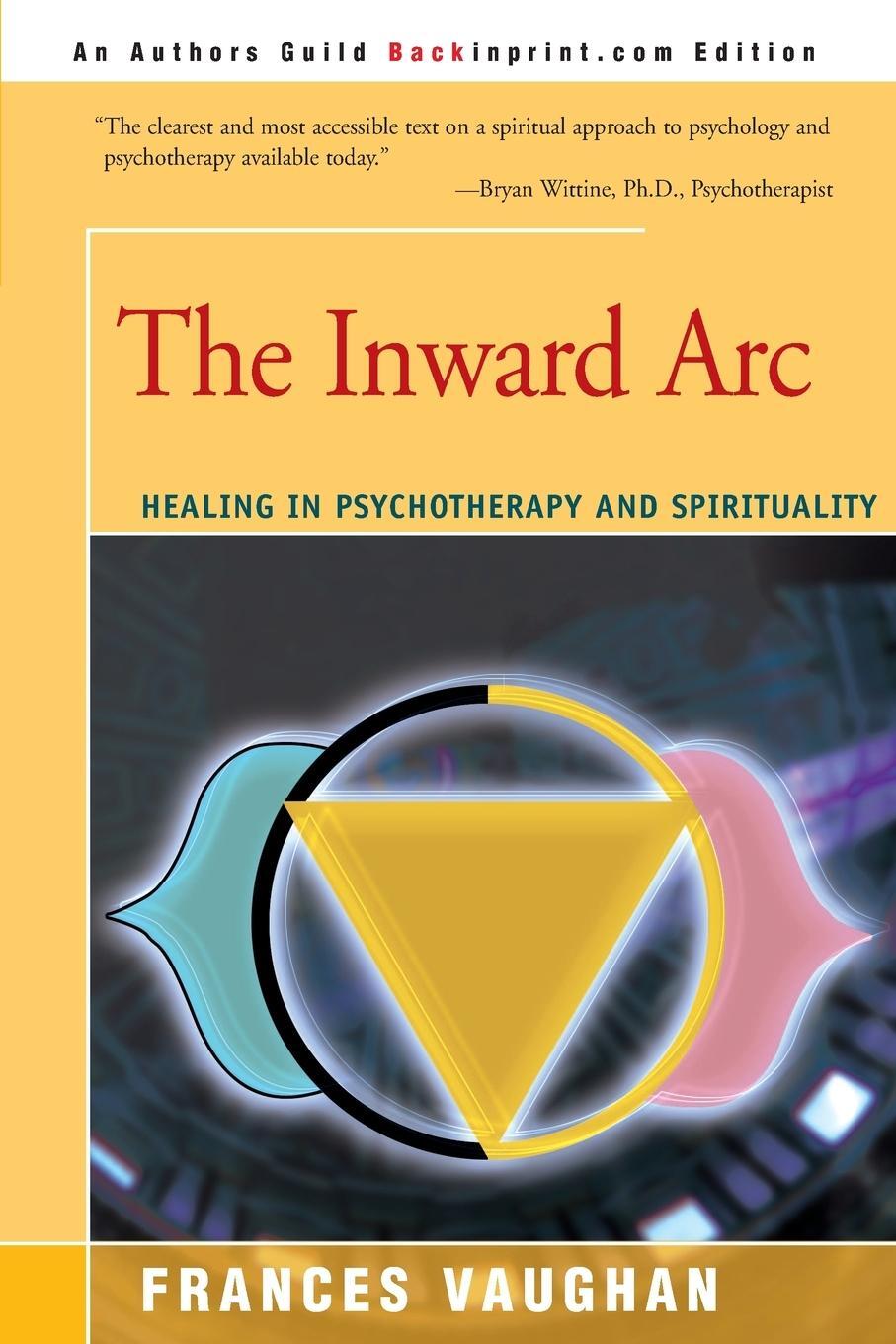 Cover: 9780595151998 | The Inward Arc | Healing in Psychotherapy and Spirituality | Vaughan