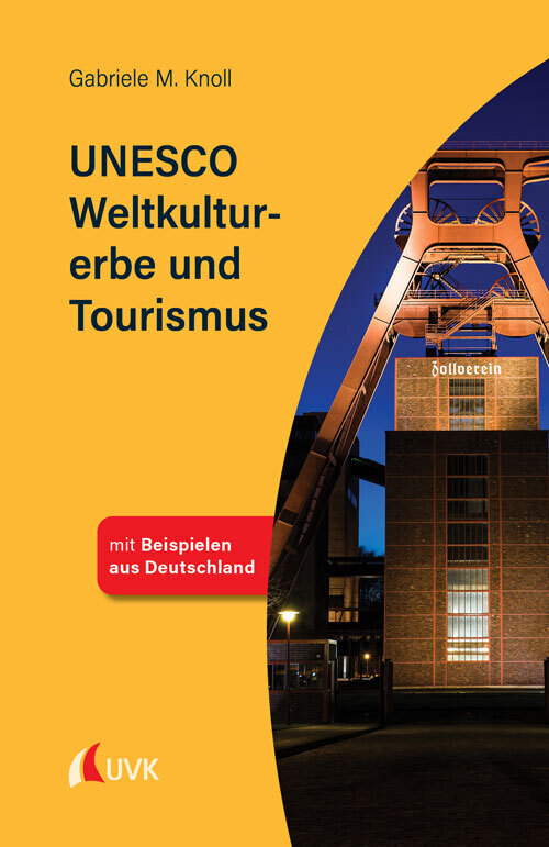 Cover: 9783739830889 | UNESCO Weltkulturerbe und Tourismus | Tourismus kompakt | Knoll | Buch