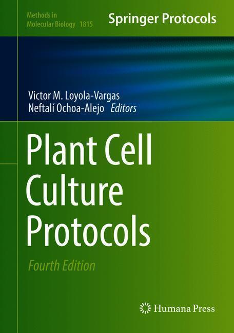 Cover: 9781493985937 | Plant Cell Culture Protocols | Neftalí Ochoa-Alejo (u. a.) | Buch | XV