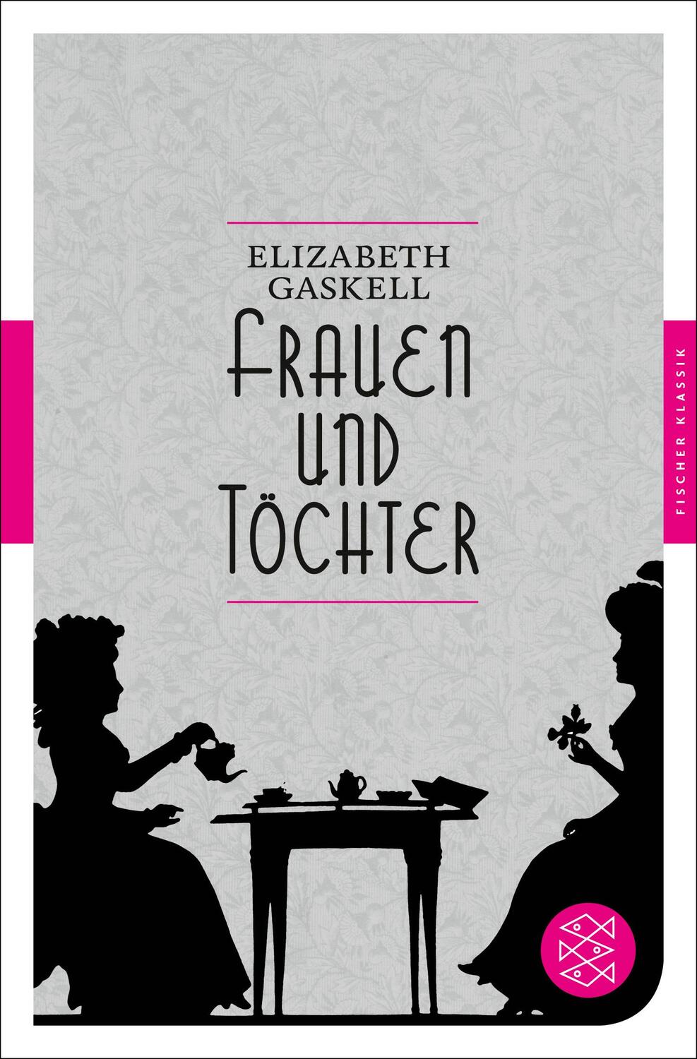 Cover: 9783596905331 | Frauen und Töchter | Eine alltägliche Geschichte Roman | Gaskell