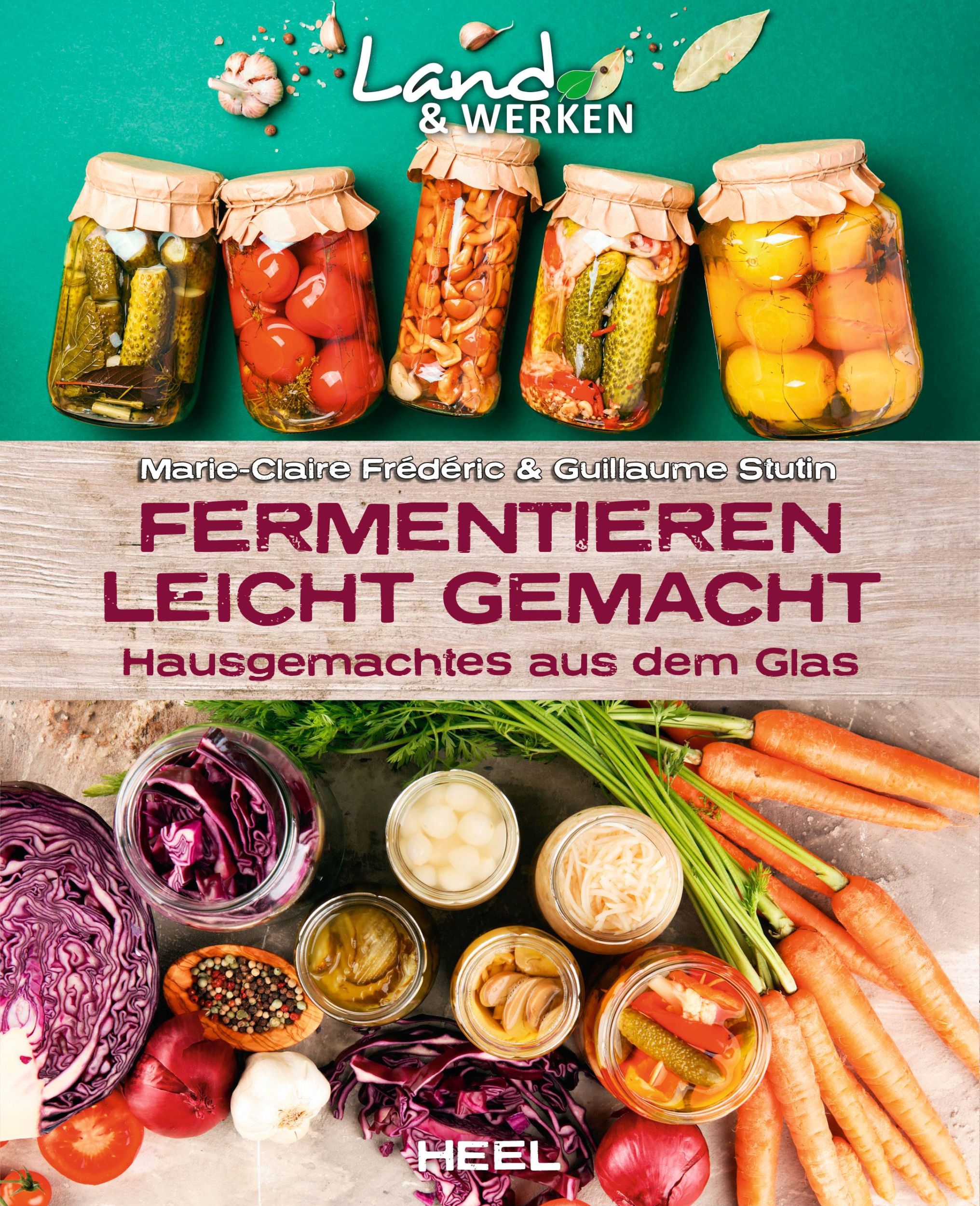 Cover: 9783966645300 | Fermentieren leicht gemacht: Hausgemachtes aus dem Glas | Taschenbuch