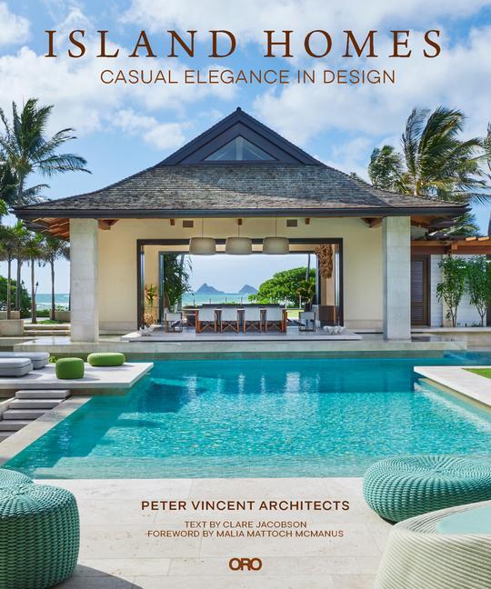 Cover: 9781954081611 | Island Homes | Casual Elegance in Design | Peter Vincent Architects