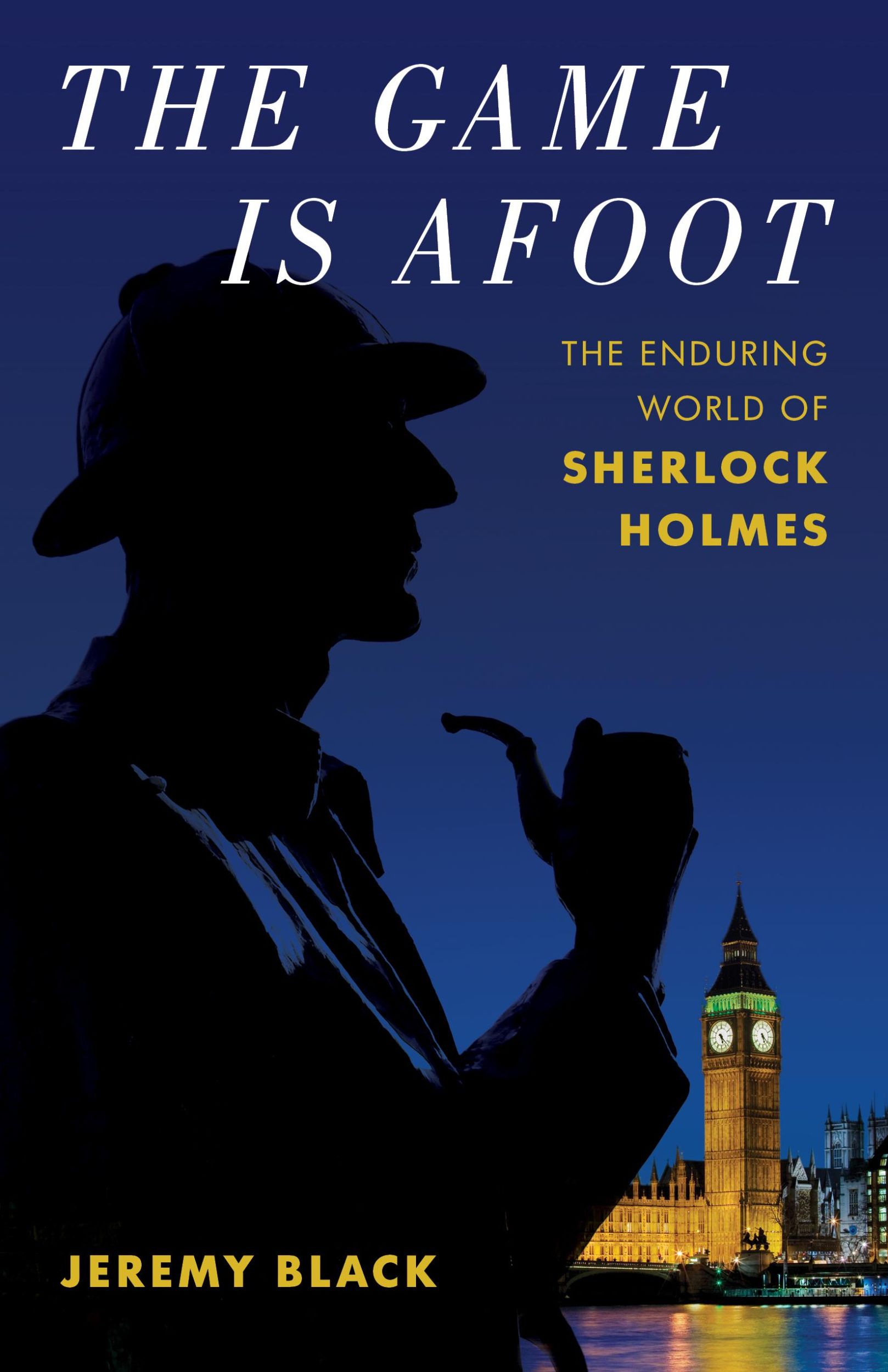 Cover: 9781538161463 | The Game Is Afoot | The Enduring World of Sherlock Holmes | Black