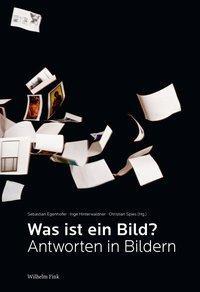 Cover: 9783770554607 | Was ist ein Bild? Antworten in Bildern | Sebastian Egenhofer | Buch