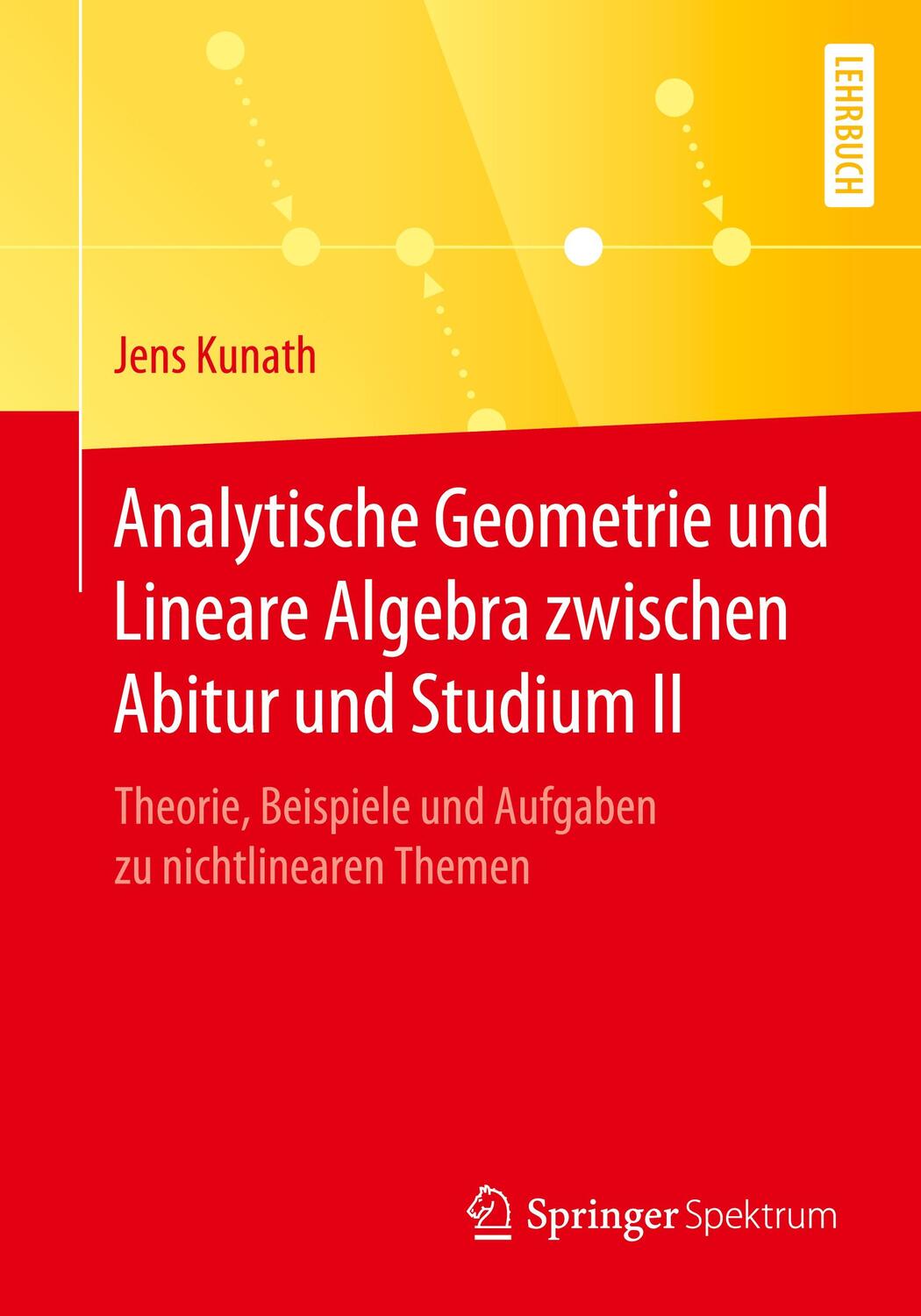 Cover: 9783662606834 | Analytische Geometrie und Lineare Algebra zwischen Abitur und...