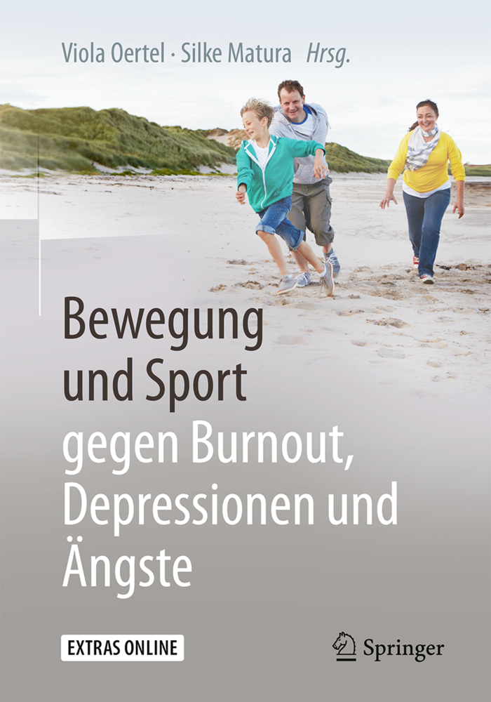 Cover: 9783662539378 | Bewegung und Sport gegen Burnout, Depressionen und Ängste | Buch