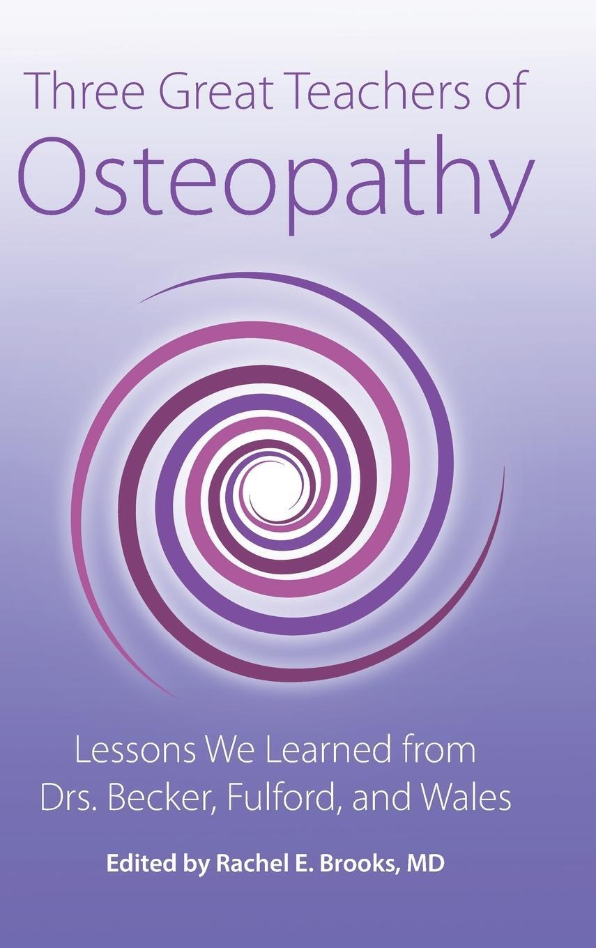 Cover: 9798987567500 | Three Great Teachers of Osteopathy | Rachel E. Brooks | Buch | 2023