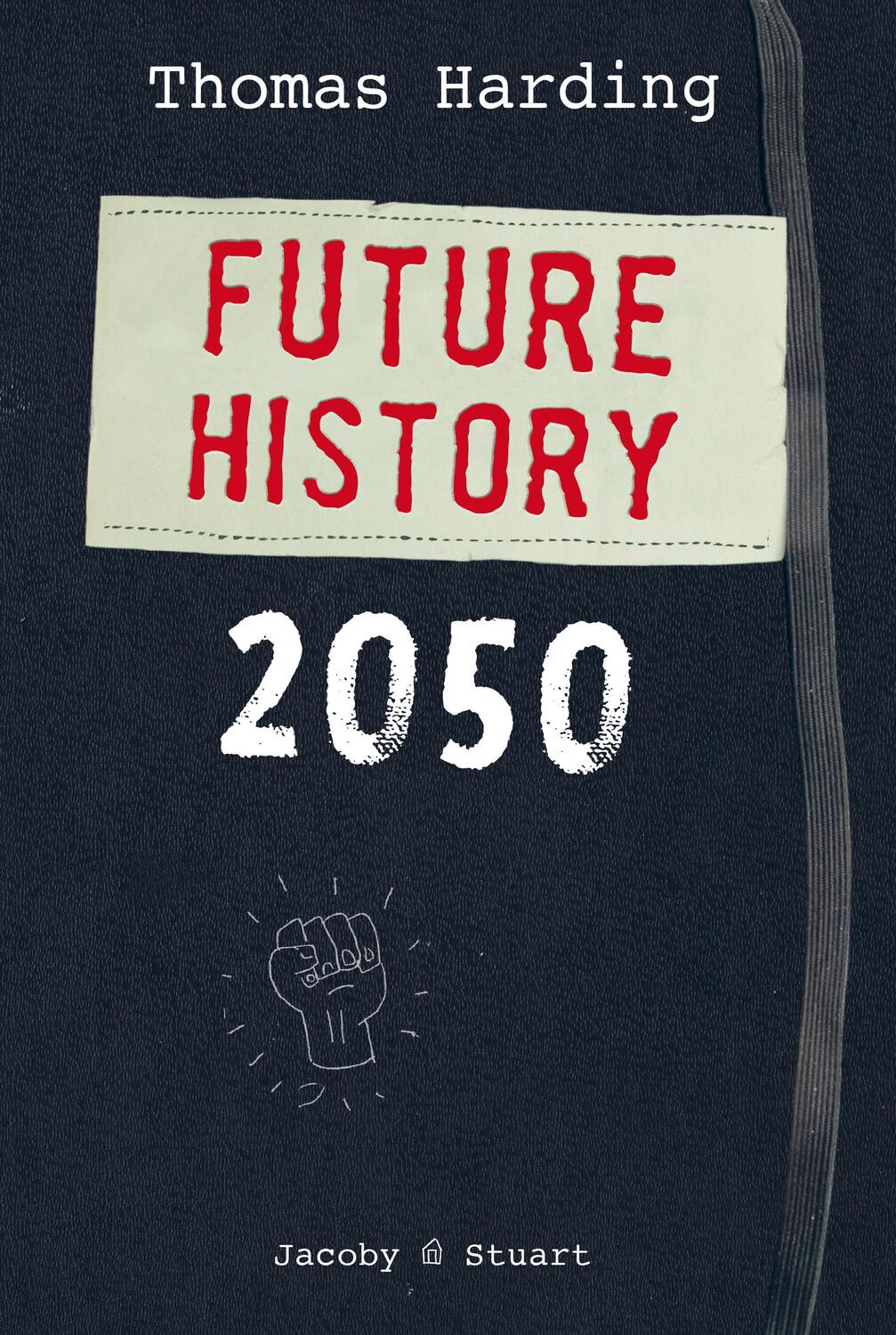 Cover: 9783964280572 | Future History 2050 | Thomas Harding | Buch | Deutsch | 2020