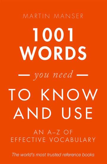 Cover: 9780198717706 | 1001 Words You Need To Know and Use | An A-Z of Effective Vocabulary