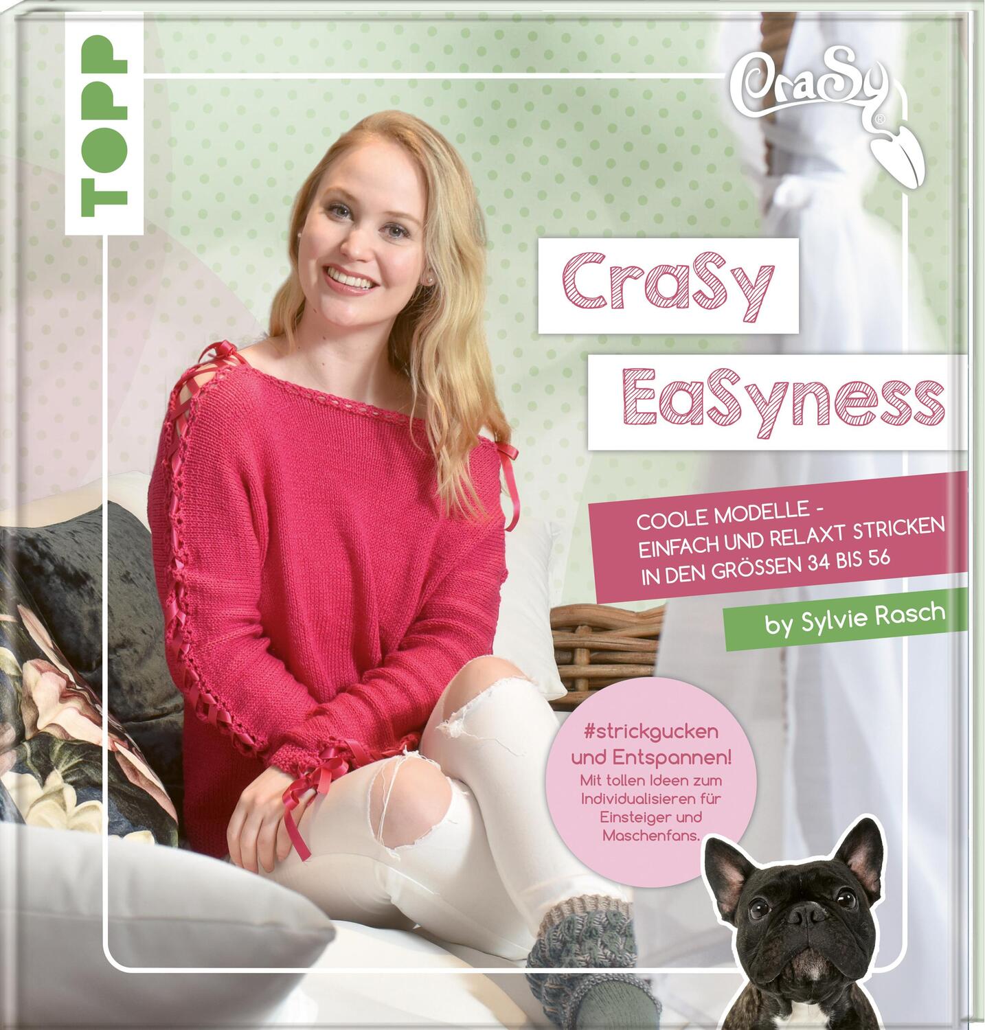 Cover: 9783772448027 | CraSy EaSyness | Sylvie Rasch | Buch | Deutsch | 2019 | Frech