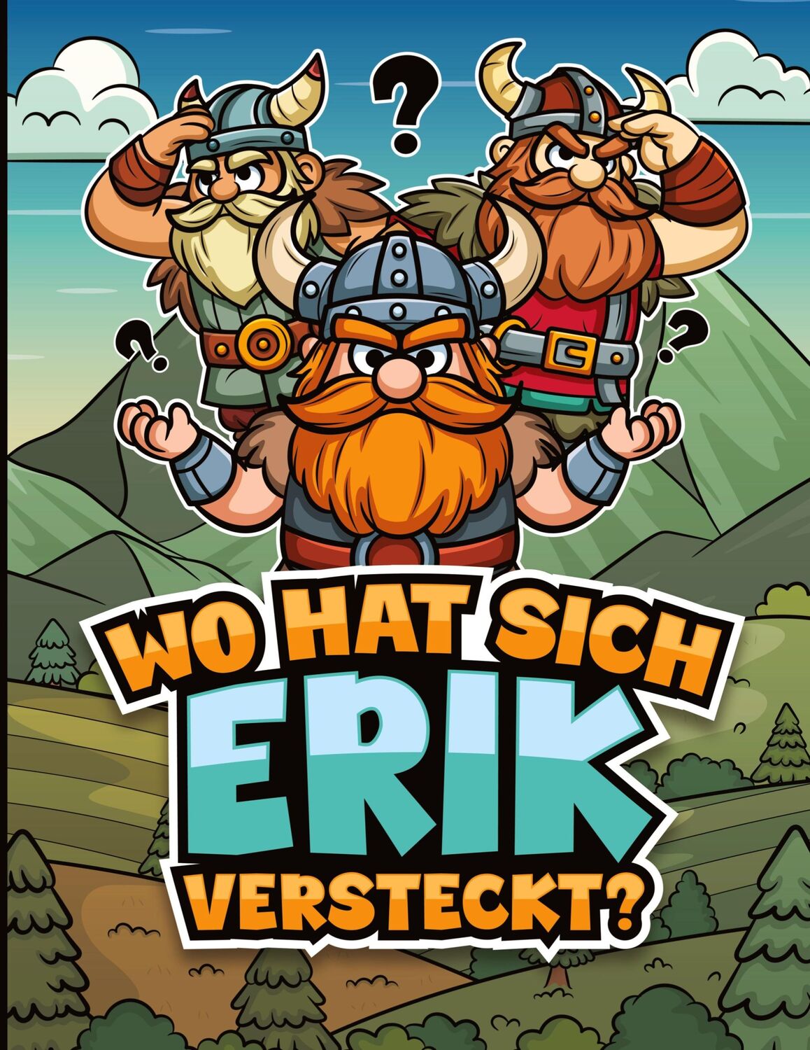 Cover: 9783384353665 | Wo hat sich Erik versteckt? | Tim Nilsen | Taschenbuch | Paperback