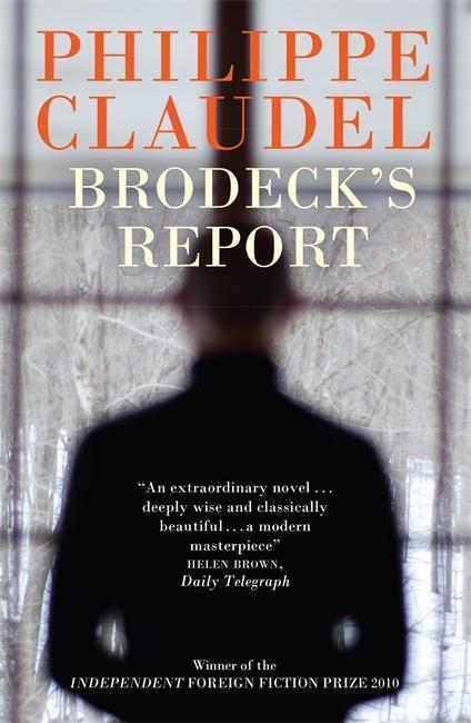 Cover: 9781906694685 | Brodeck's Report | WINNER OF THE INDEPENDENT FOREIGN FICTION PRIZE