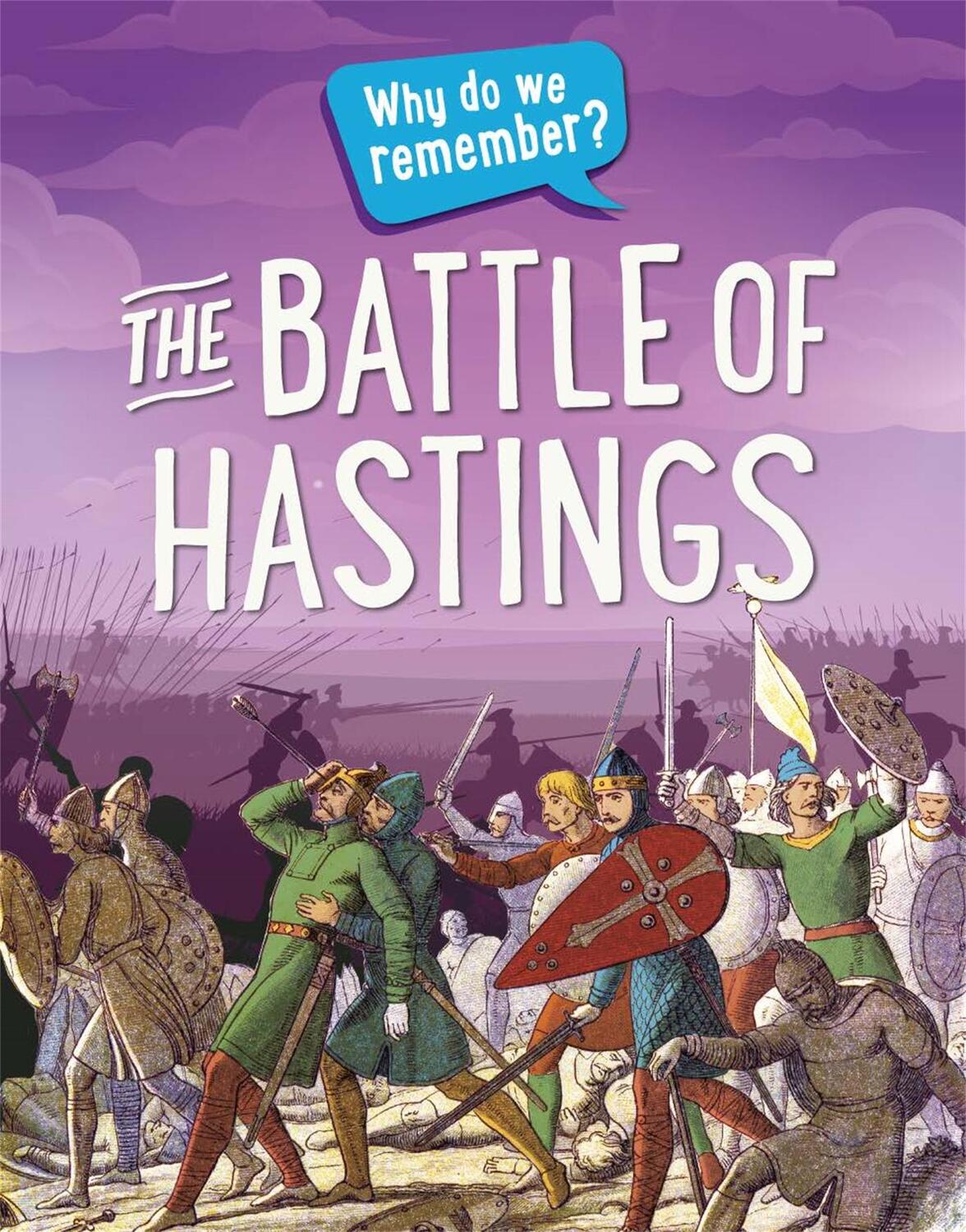 Cover: 9781445148465 | Why Do We Remember?: The Battle of Hastings | Claudia Martin | Buch