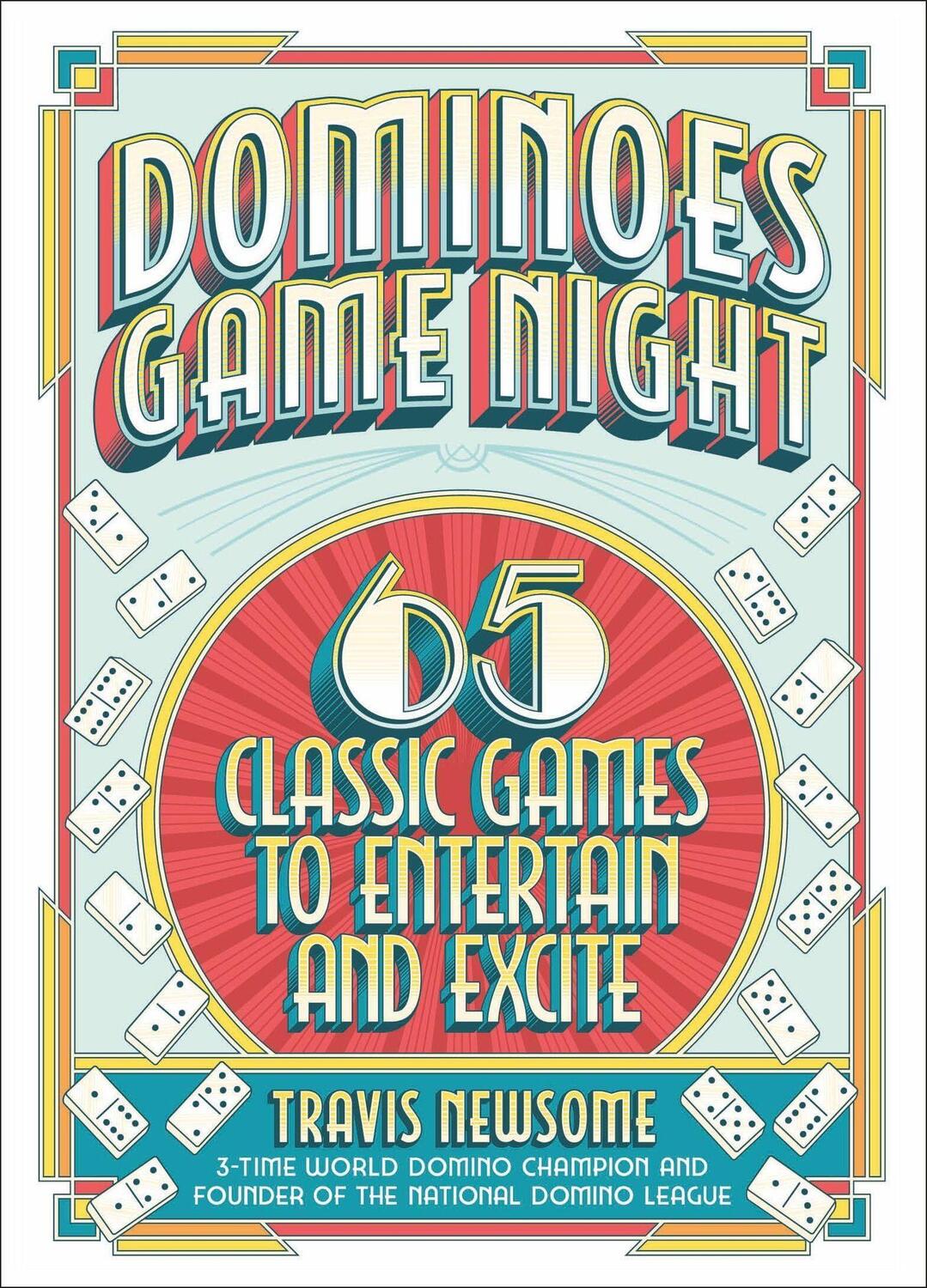 Cover: 9780762481231 | Dominoes Game Night | 65 Classic Games to Entertain and Excite | Buch