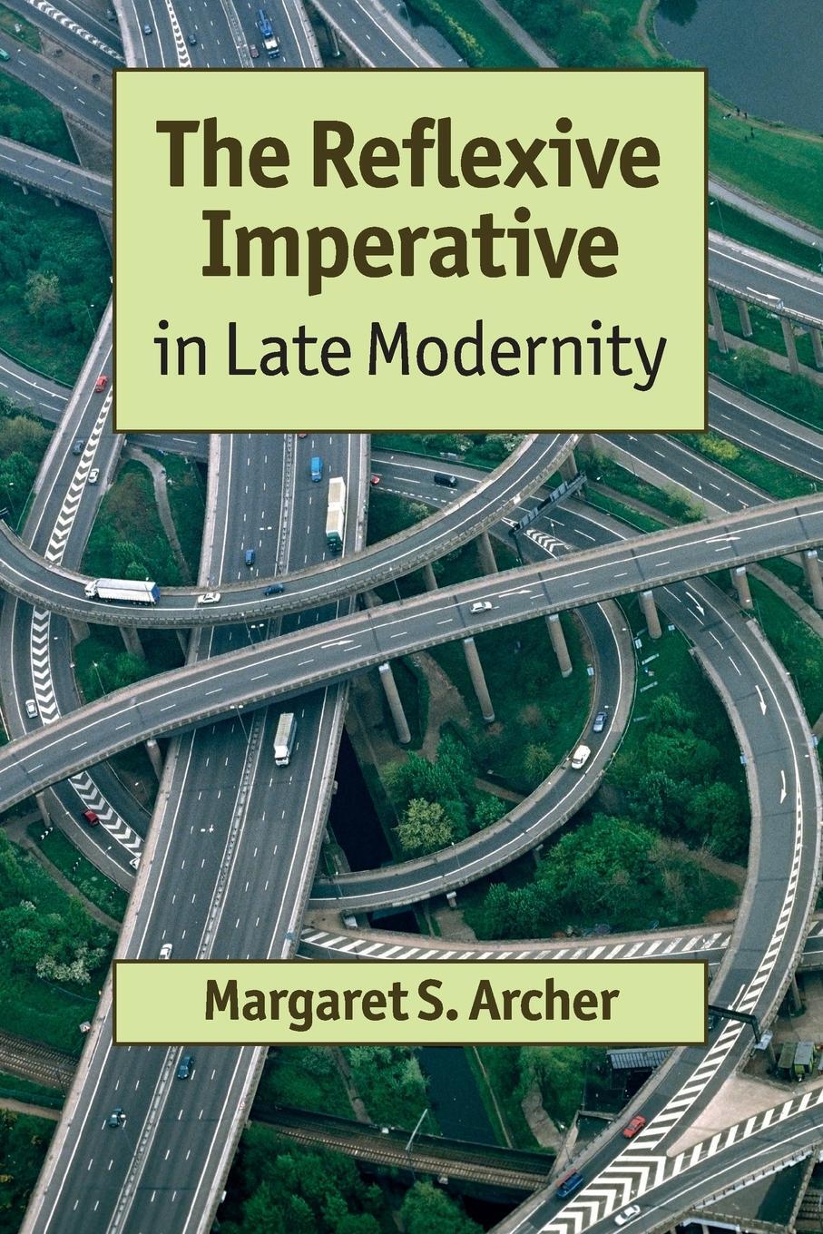 Cover: 9781107605275 | The Reflexive Imperative in Late Modernity | Margaret S. Archer | Buch