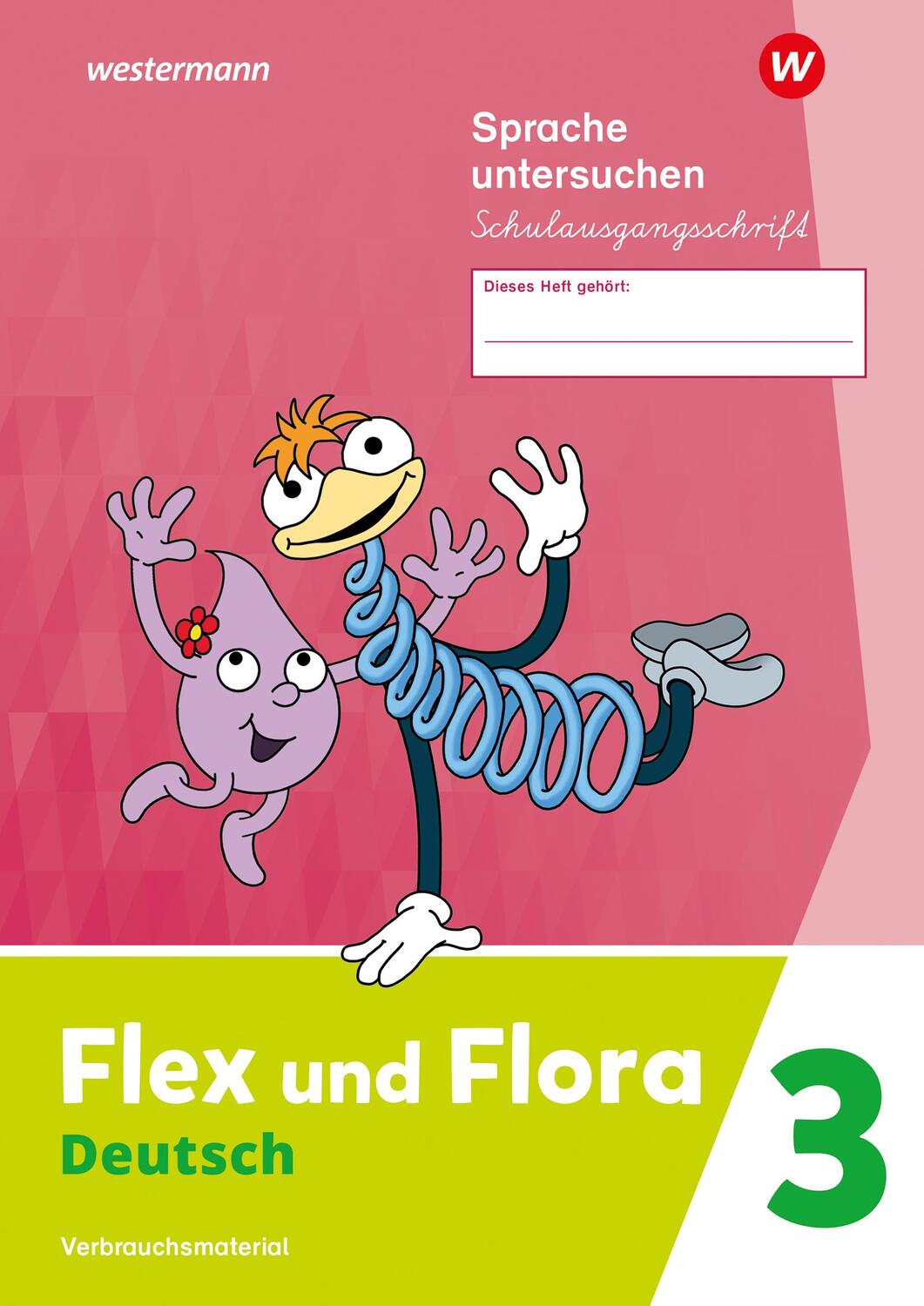 Cover: 9783141271607 | Flex und Flora 3. Heft Sprache untersuchen. (Schulausgangsschrift)...