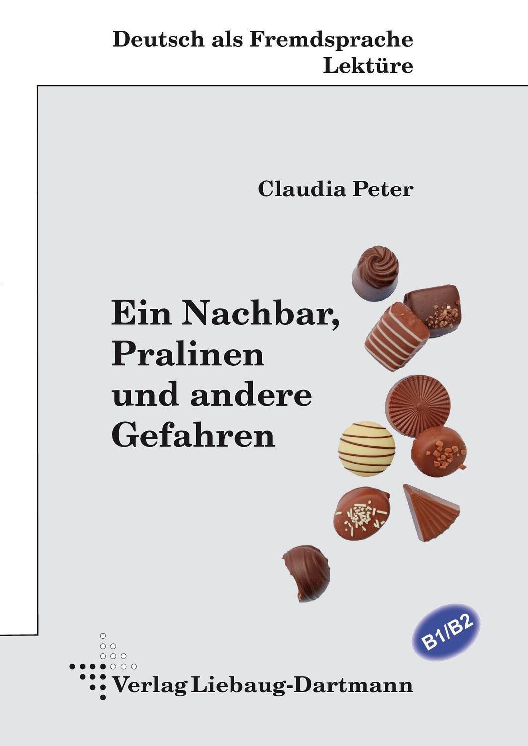 Cover: 9783964250117 | Ein Nachbar, Pralinen und andere Gefahren | Claudia Peter | Buch