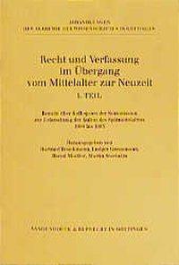Cover: 9783525825006 | Recht und Verfassung im Übergang vom Mittelalter zur Neuzeit, Teil 1