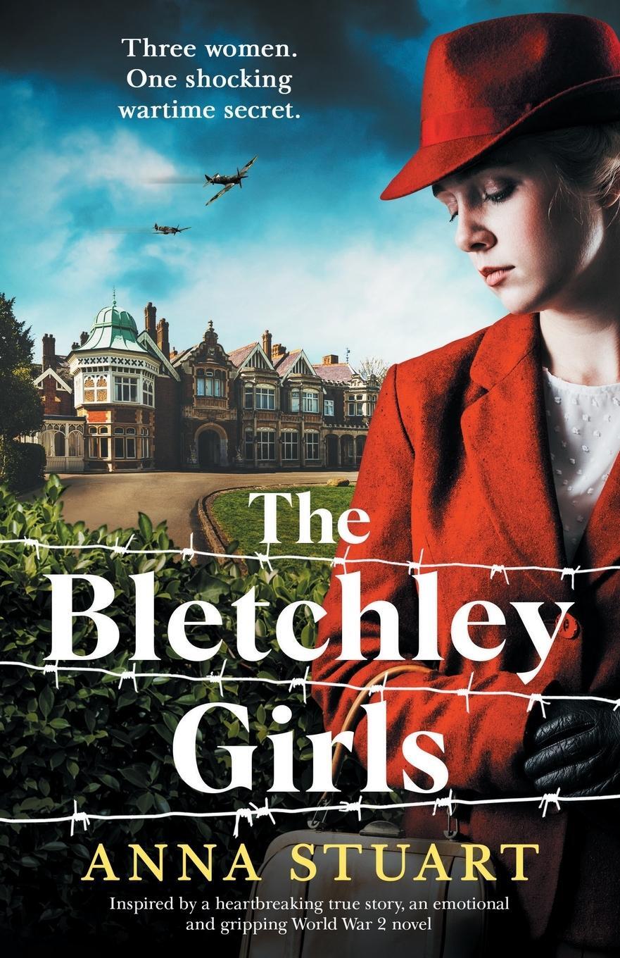 Cover: 9781803147437 | The Bletchley Girls | Anna Stuart | Taschenbuch | Paperback | Englisch