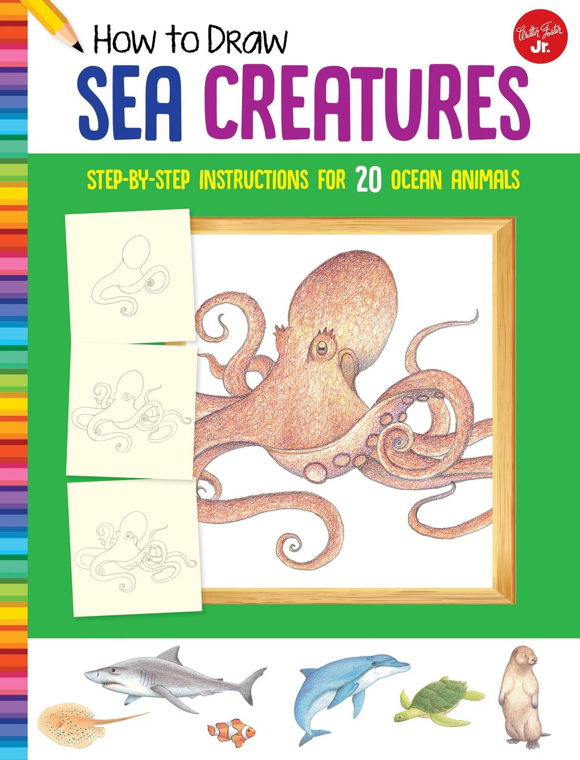 Cover: 9781633227569 | How to Draw Sea Creatures | Walter Foster Jr. Creative Team | Buch