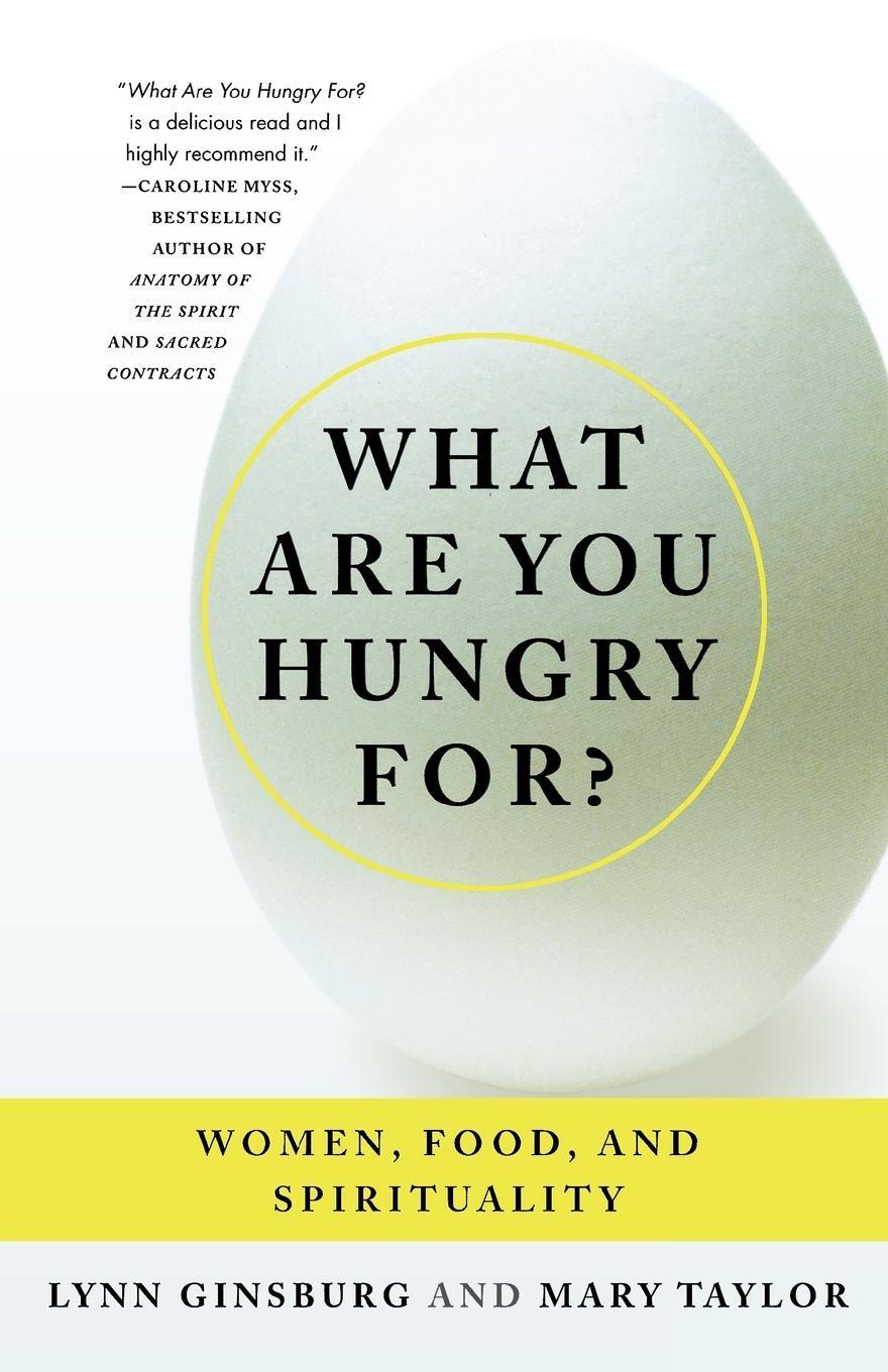 Cover: 9780312310134 | What Are You Hungry For? | Women, Food, and Spirituality | Mary Taylor