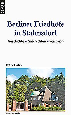 Cover: 9783889220653 | Berliner Friedhöfe in Stahnsdorf | Geschichte -Geschichten -Personen