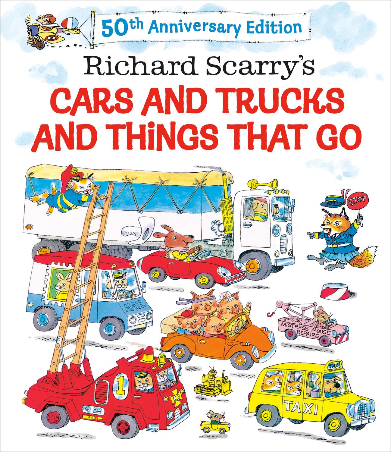 Cover: 9780593706305 | Richard Scarry's Cars and Trucks and Things That Go. 50th...