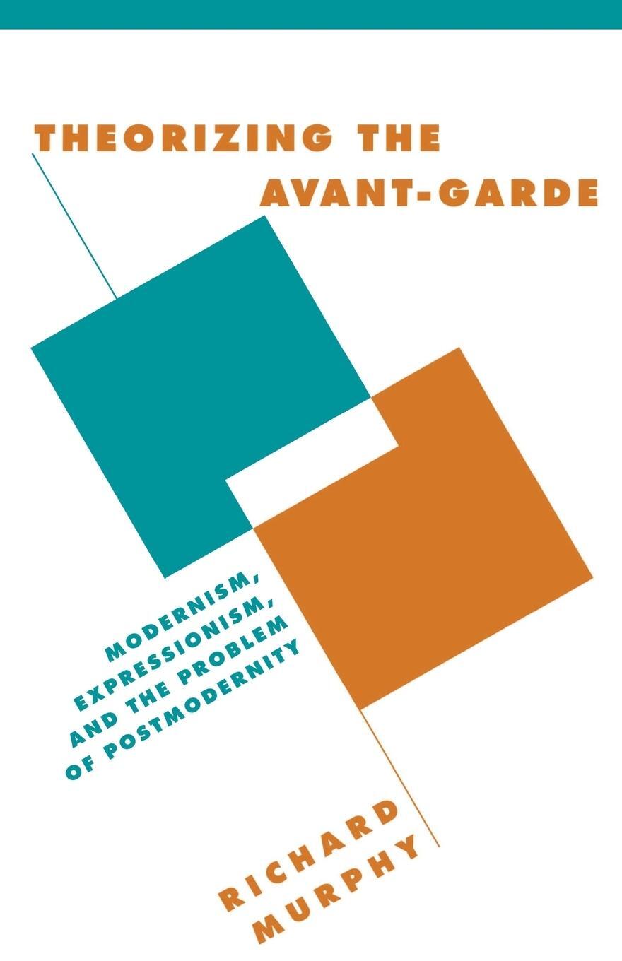 Cover: 9780521648691 | Theorizing the Avant-Garde | Richard Murphy (u. a.) | Taschenbuch