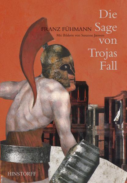 Cover: 9783356013870 | Die Sage von Trojas Fall | Franz Fühmann | Buch | Deutsch | 2011