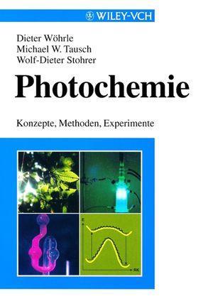 Cover: 9783527295456 | Photochemie | Konzepte, Methoden, Experimente | Dieter Wöhrle (u. a.)