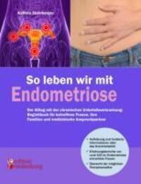 Cover: 9783902647375 | So leben wir mit Endometriose - Der Alltag mit der chronischen...