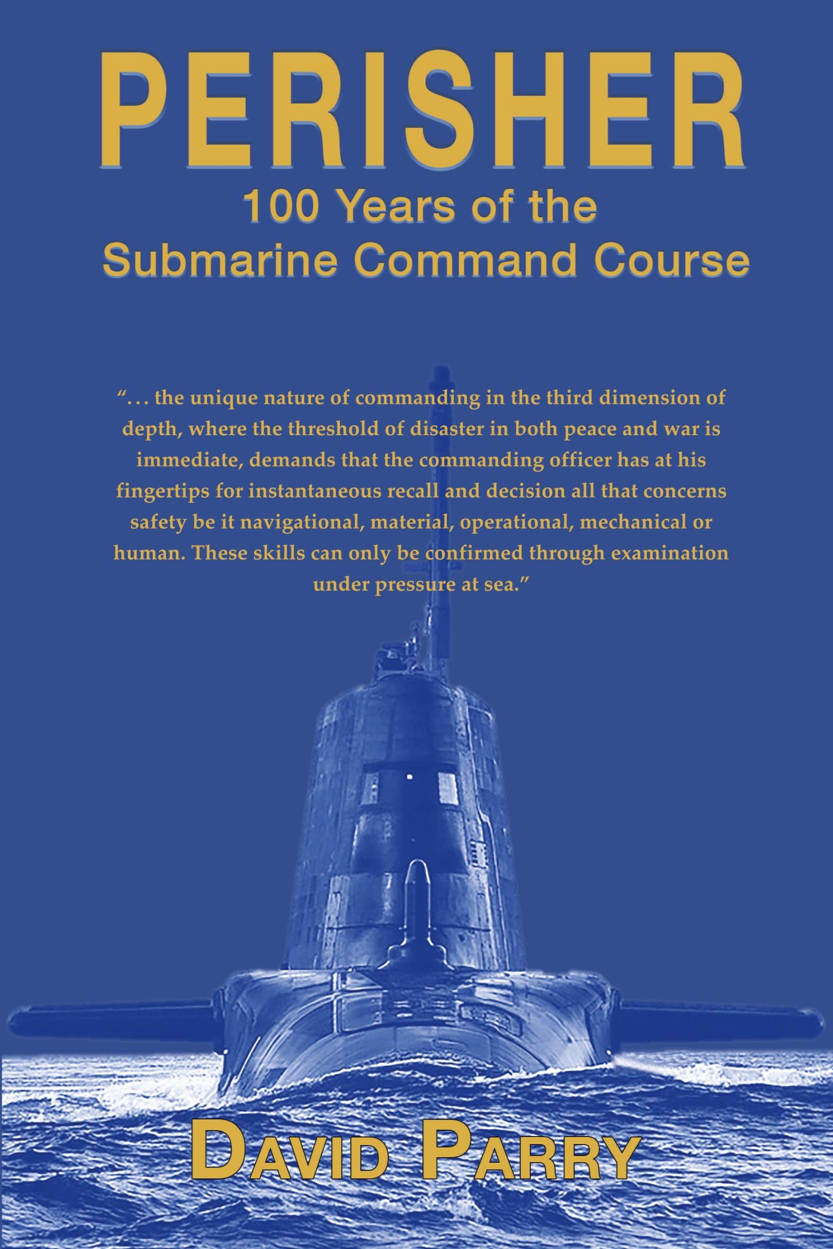 Cover: 9781789633207 | Perisher | 100 Years of the Submarine Command Course | David Parry