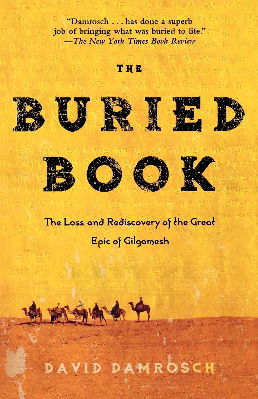 Cover: 9780805087253 | The Buried Book: The Loss and Rediscovery of the Great Epic of...