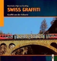 Cover: 9783895354618 | Swiss Graffiti | Graffiti aus der Schweiz | Taschenbuch | Deutsch