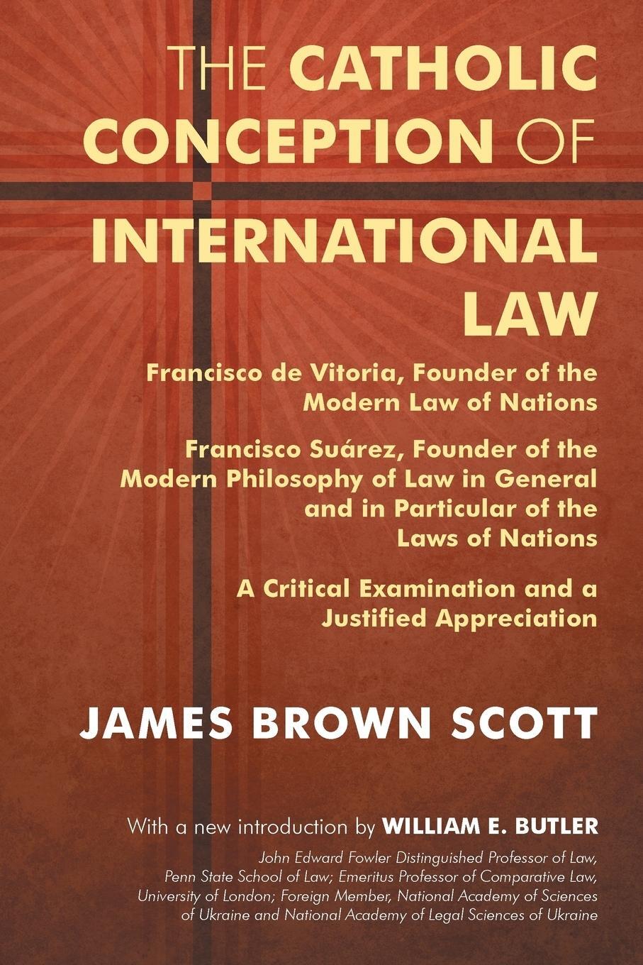 Cover: 9781616194529 | The Catholic Conception of International Law | James Brown Scott