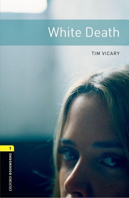 Cover: 9780194789233 | White Death | Tim Vicary | Taschenbuch | 56 S. | Englisch | 2008