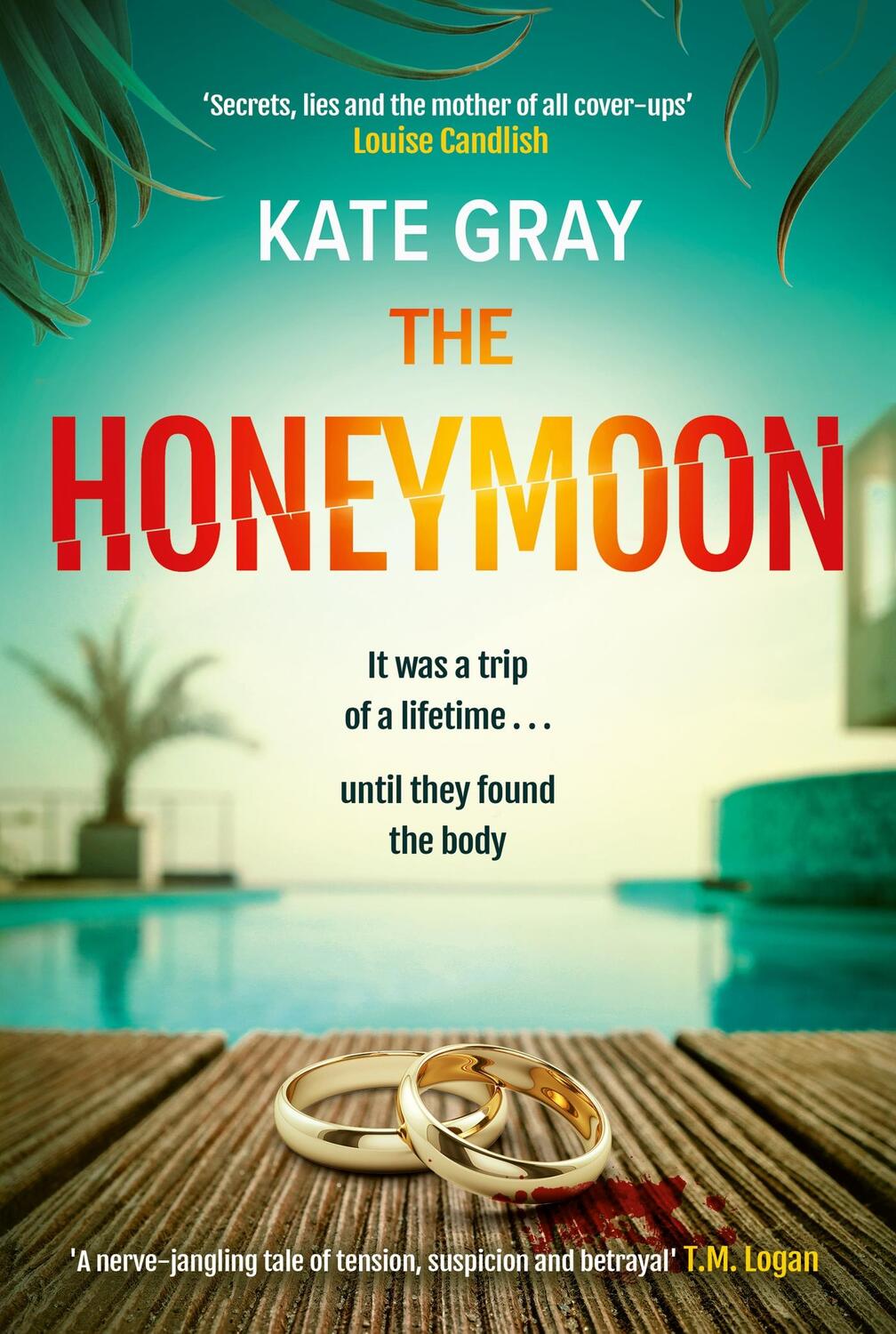 Cover: 9781802793727 | The Honeymoon | Kate Gray | Buch | Gebunden | 2023 | EAN 9781802793727