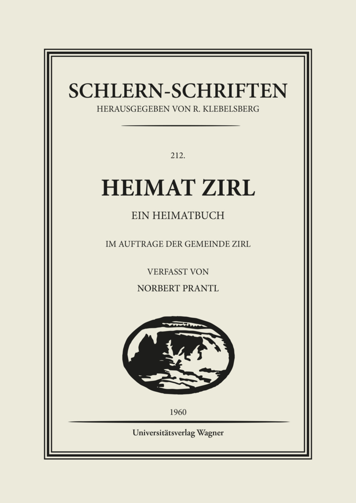 Cover: 9783703065712 | Heimat Zirl | Ein Heimatbuch | Prantl Norbert | Buch | 464 S.