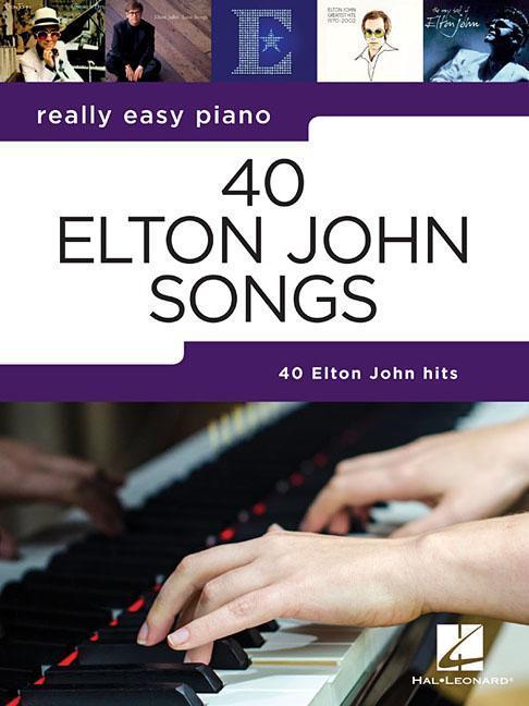 Cover: 9781540055835 | 40 Elton John Songs | Really Easy Piano Series | Elton John | Buch