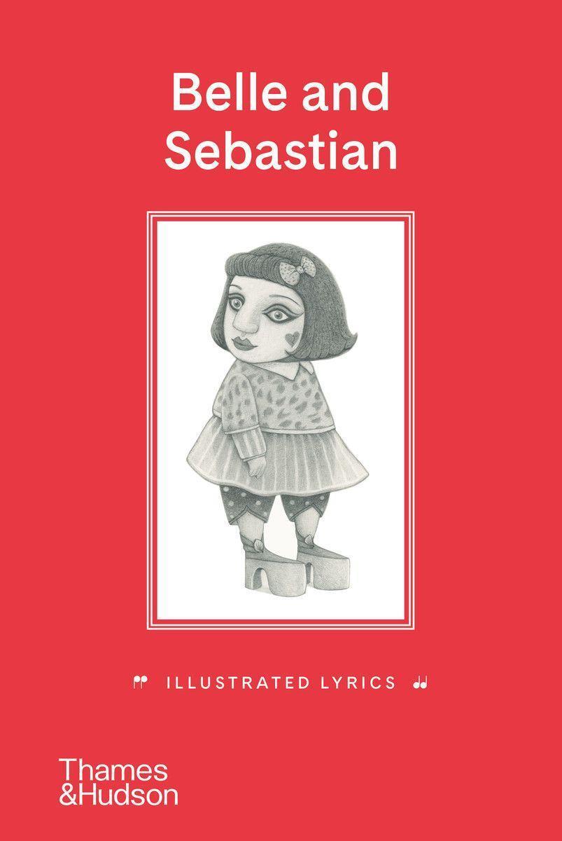 Cover: 9780500296851 | Belle and Sebastian: Illustrated Lyrics | Stuart Murdoch | Buch | 2022
